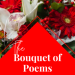 The Bouquet Of Poems