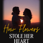 How flowers stole her heart
