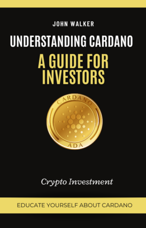 Understanding Cardano: A Guide For Investors