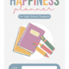 Happiness Planner For High School Students
