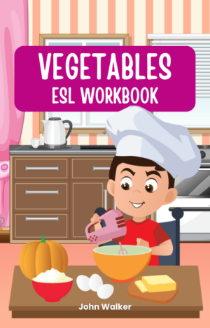 Vegetables ESL Workbook
