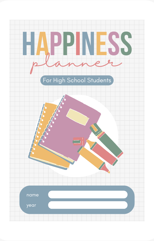 Happiness Planner For High School Students