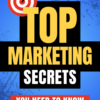 Top Marketing Secrets: Things You Need To Know
