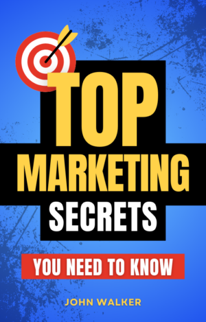 Top Marketing Secrets: Things You Need To Know
